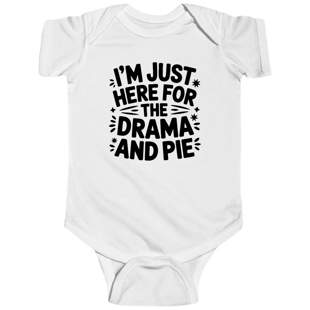 I'm Just Here For The Drama And Pie Baby Onesie in White